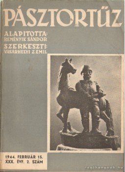 Vásárhelyi Z. Emil - Pásztortűz XXX. évf. 2. szám Vásárhelyi Z. Emil - Pásztortűz XXX. évf. 2. szám, 1944 antikvár könyv