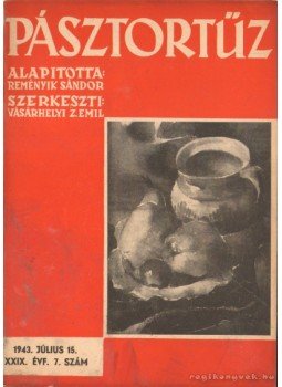 Vásárhelyi Z. Emil - Pásztortűz XXIX. évf. 7. szám Vásárhelyi Z. Emil - Pásztortűz XXIX. évf. 7. szám, 1943 antikvár könyv