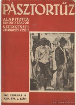 Vásárhelyi Z. Emil - Pásztortűz XXIX. évf. 2. szám Vásárhelyi Z. Emil - Pásztortűz XXIX. évf. 2. szám, 1943 antikvár könyv