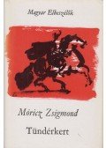 Móricz Zsigmond - Erdély I. - Tündérkert