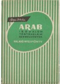 Boga István - Arab irodalom, történelem, szemelvények (dedikált)