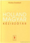 Mollay Erzsébet - Holland-magyar kéziszótár