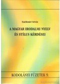 Szathmári István - A magyar irodalmi nyelv és stílus (dedikált)