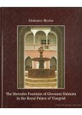 Buzás Gergely - The Hercules Fountain of Giovanni Dalmata in the Royal Palace of Visegrád