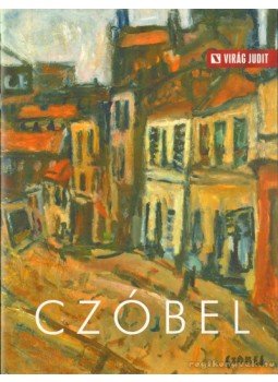 - Czóbel - Czóbel, 2010 antikvár könyv