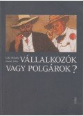 Laki Mihály,Szalai Júlia - Vállalkozók vagy polgárok?