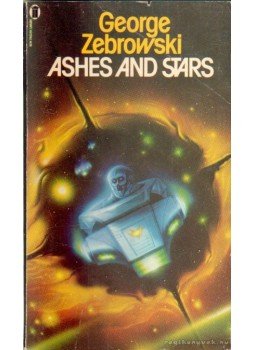 Zebrowski, George - Ashes and Stars Zebrowski, George - Ashes and Stars, 1978 antikvár könyv