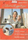 Emma Goldrick,Williams, Cathy,Lucy Gordon - A Júlia legszebb történetei 3. kötet Titkárnők gyöngye
