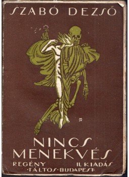 Szabó Dezső - Nincs menekvés Szabó Dezső - Nincs menekvés, Budapest 1921 antikvár könyv