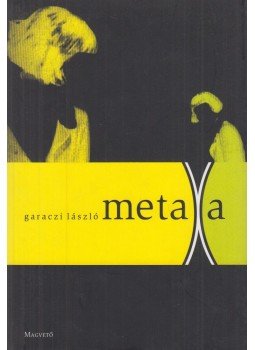 Garaczi László - Metaxa Garaczi László - Metaxa, Budapest 2006 antikvár könyv