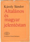 Károly Sándor - Általános és magyar jelentéstan