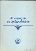 Bachát  László - Az anyanyelv az ember életében