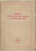 Mezey László - Irodalmi anyanyelvűségünk kezdetei az Árpád-kor végén