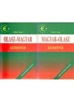 Csiffáry Tamás - Magyar-olasz, olasz-magyar kéziszótár I-II. Csiffáry Tamás - Magyar-olasz, olasz-magyar kéziszótár I-II., Budapest 2002 antikvár könyv