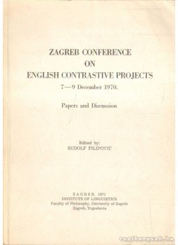 - Zagreb Conference on English Contrastive Projects - Zagreb Conference on English Contrastive Projects, Zágráb 1971 antikvár könyv