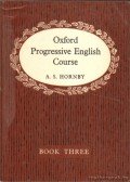 A. S. Hornby - Oxford Progressive English Course