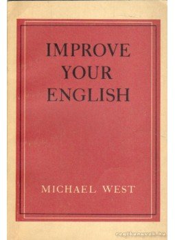 West, Michael - Improve Your English,  1966 antikvár könyv