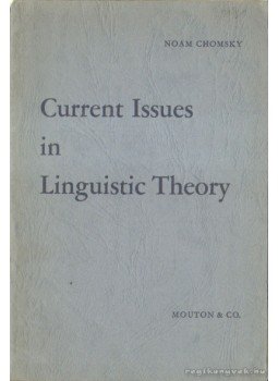 Chomsky, Noam - Current Issues in Linguistic Theory Chomsky, Noam - Current Issues in Linguistic Theory, 1966 antikvár könyv