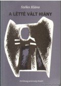 Széles Klára - A létté vált hiány