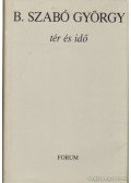 B. Szabó György - Tér és idő