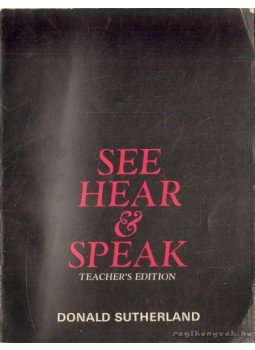 Sutherland, Donald - See, Hear and Speak Sutherland, Donald - See, Hear and Speak, 1971 antikvár könyv