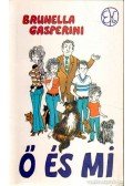 Brunella Gasperini - Ő és mi
