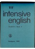 Kádárné Fülöp Judit,Nádasdy Ádám,Lengyel Anna,Inkei Péter,Nemes Anna - TIT Intensive English Student's Book II.
