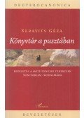 Xeravits Géza - Könyvtár a pusztában