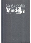Agota Kristof - Mindegy
