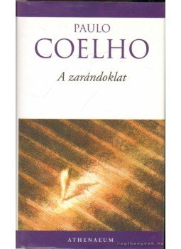 Paulo Coelho - A zarándoklat Paulo Coelho - A zarándoklat, Budapest 2013 antikvár könyv