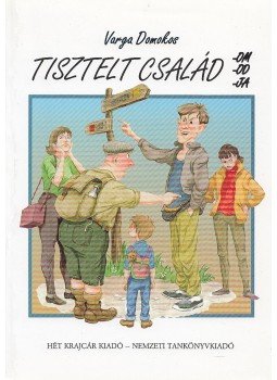 Varga Domokos - Tisztelt családom, -od, -ja (dedikált) Varga Domokos - Tisztelt családom, -od, -ja (dedikált), Budapest 1997 antikvár könyv