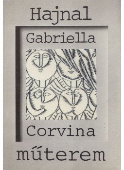 László Emőke, Hajnal Gabriella - Hajnal Gabriella László Emőke, Hajnal Gabriella - Hajnal Gabriella, Budapest 1987 antikvár könyv