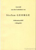 George, Stefan - Stefan George költeményeiből (válogatás)