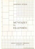 Legéndy Péter - Művészet és ellenség (dedikált)