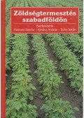Hodossi Sándor,Kovács András,Terbe István - Zöldségtermesztés szabadföldön