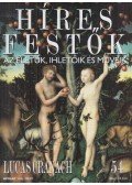 Rose, Stephen (főszerk.) - Híres festők 54 - Lucas Cranach
