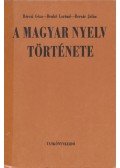 Berrár Jolán,Bárczi Géza,Benkő Loránd - A magyar nyelv története