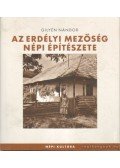 Gilyén Nándor - Az erdélyi mezőség népi építészete