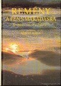 Kóródi Mária - Remény a fennmaradásra (dedikált)