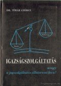 Tímár György Dr. - Igazságszolgáltatás (dedikált)