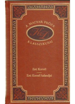 Kosztolányi Dezső - Esti Kornél / Esti Kornél kalandjai Kosztolányi Dezső - Esti Kornél / Esti Kornél kalandjai, Budapest 1995 antikvár könyv