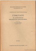 Dr. Iványi Miklós - Útmutató az acélszerkezeti laboratóriumi gyakorlatokhoz