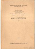 Fekete Iván Dr.,Gyurcsovics Lajos - Épületgépészet I.