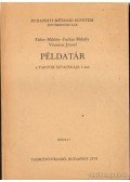 Farkas Mihály,Visontai József,Faber Miklós - Példatár a tartók sztatikája I-hez