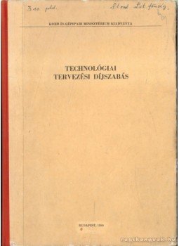 - Technológiai tervezési díjszabás - Technológiai tervezési díjszabás, Budapest 1980 antikvár könyv