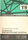 Andor Béla (összeáll.),dr. Jordán László - Panelos épületek erőtani tervezése az épületek igénybevételeinek számítása. A gépi számítások előkészítő adatai és eredményei