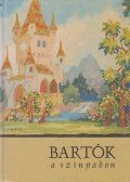 Burda Zita (szerk.),Kis Domokos Dániel (szerk.) - Bartók a színpadon