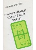Weöres Sándor - Ungvár-Németi Tóth László versei