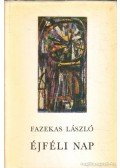 Fazekas László - Éjféli nap (dedikált)