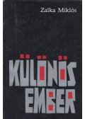 Zalka Miklós - Különös ember